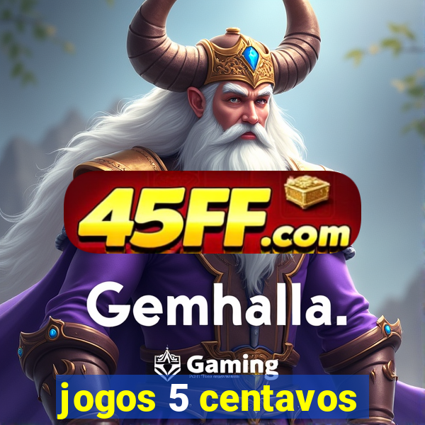 jogos 5 centavos